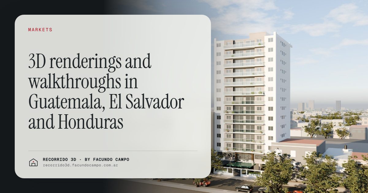 3D renderings and walkthroughs in Guatemala, El Salvador and Honduras · Recorrido 3D