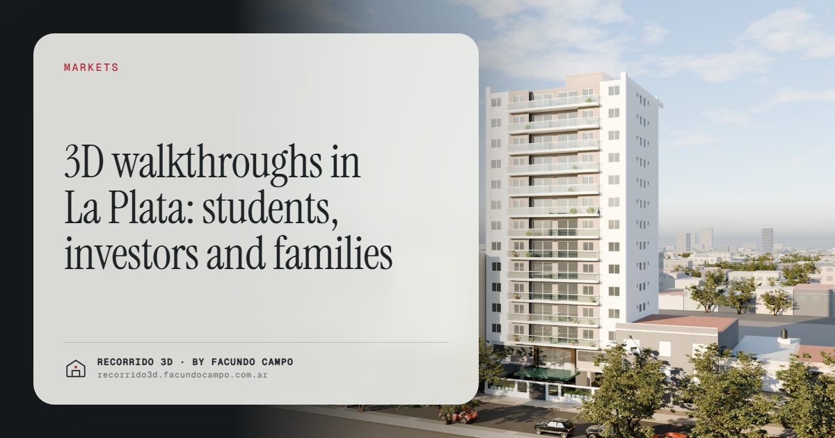 3D walkthroughs in La Plata: students, investors and families · Recorrido 3D