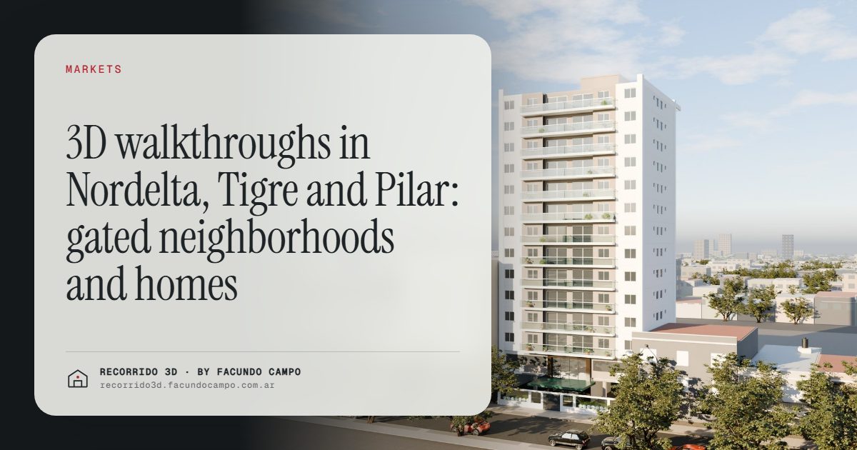 3D walkthroughs in Nordelta, Tigre and Pilar: gated neighborhoods and homes · Recorrido 3D