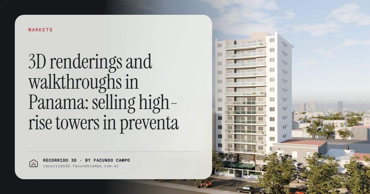 3D renderings and walkthroughs in Panama: selling high-rise towers in preventa · Recorrido 3D