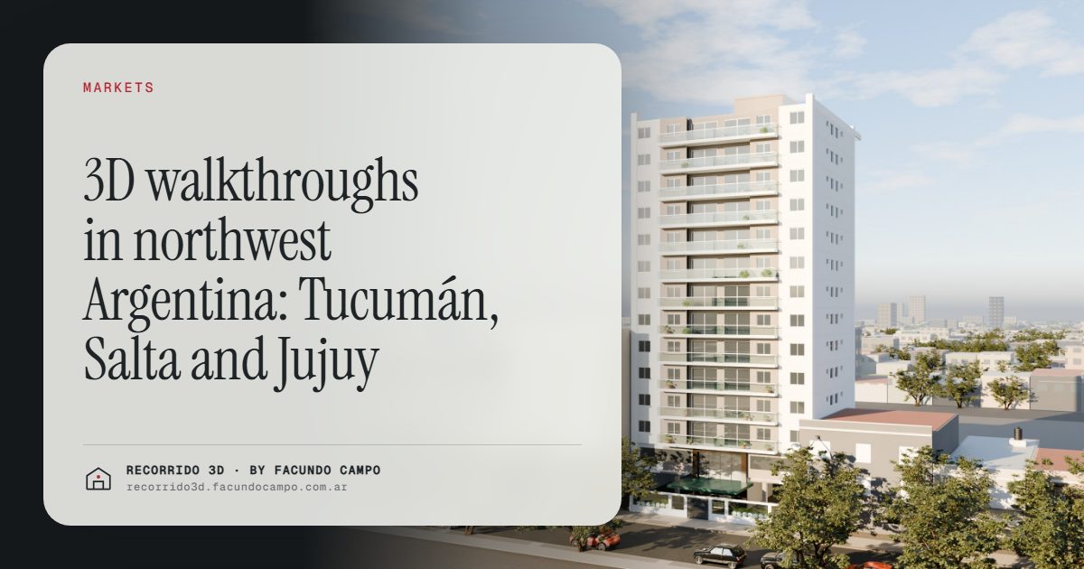 3D walkthroughs in northwest Argentina: Tucumán, Salta and Jujuy · Recorrido 3D