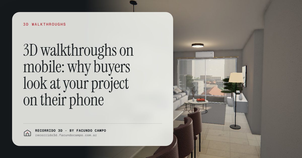 3D walkthroughs on mobile: why buyers look at your project on their phone · Recorrido 3D