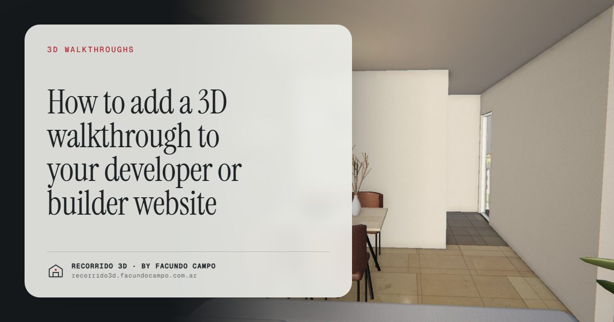 How to add a 3D walkthrough to your developer or builder website · Recorrido 3D