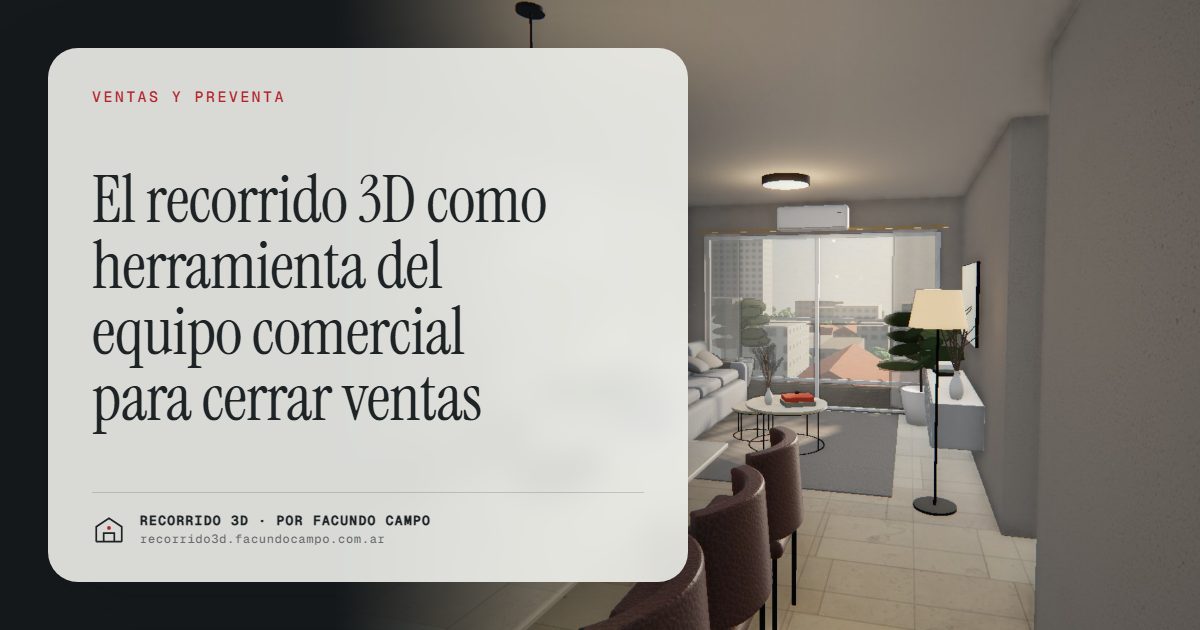 El recorrido 3D como herramienta del equipo comercial para cerrar ventas · Recorrido 3D