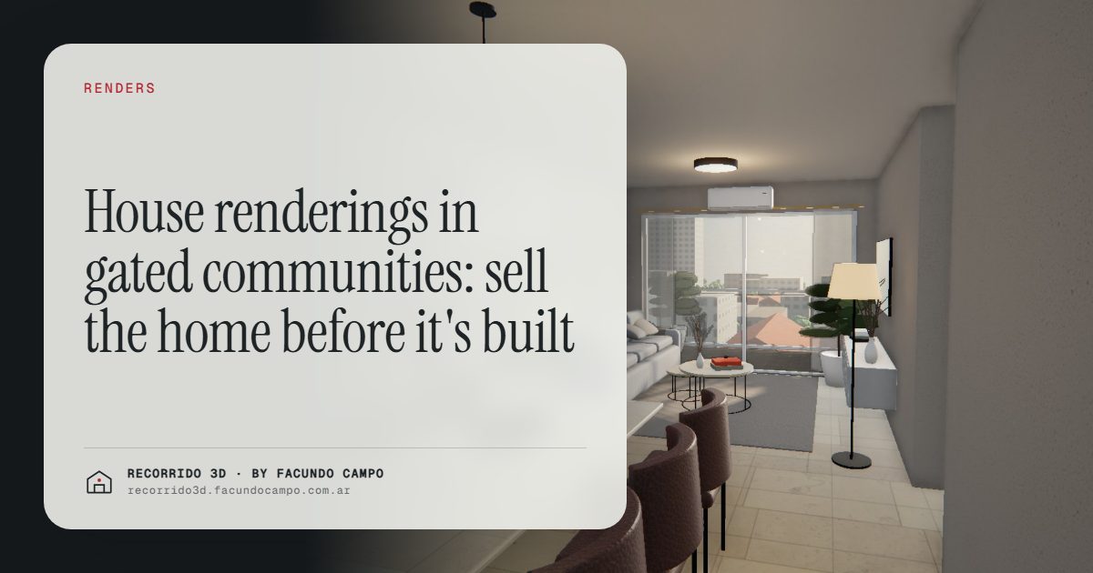 House renderings in gated communities: sell the home before it's built · Recorrido 3D