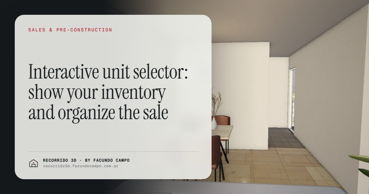Interactive unit selector: show your inventory and organize the sale · Recorrido 3D
