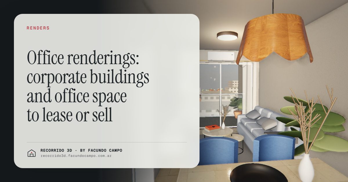 Office renderings: corporate buildings and office space to lease or sell · Recorrido 3D