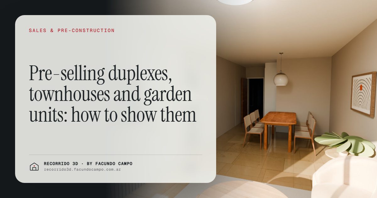 Pre-selling duplexes, townhouses and garden units: how to show them · Recorrido 3D
