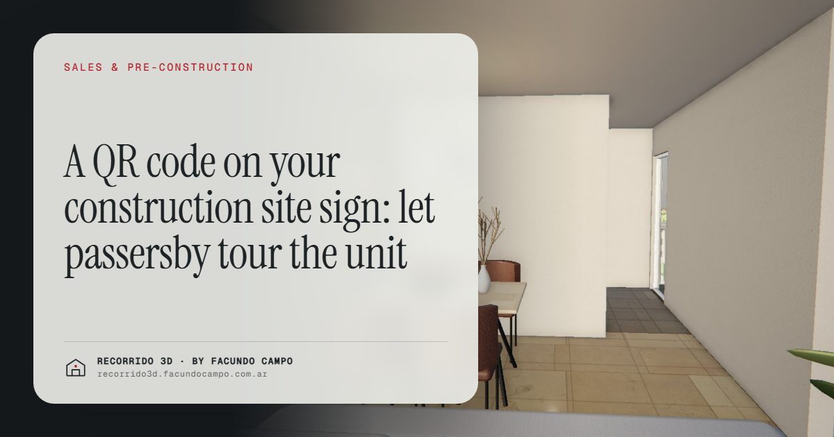 A QR code on your construction site sign: let passersby tour the unit · Recorrido 3D