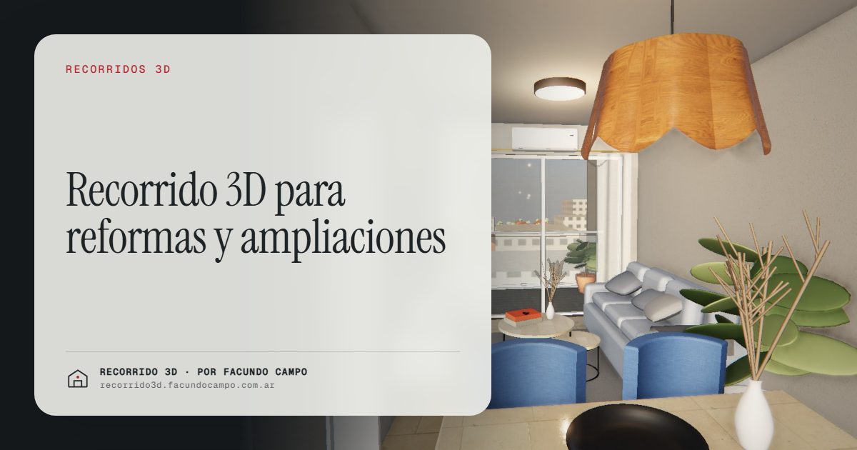 Recorrido 3D para reformas y ampliaciones · Recorrido 3D