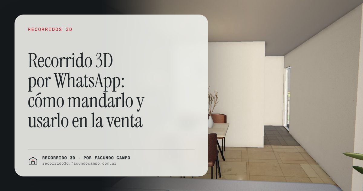Recorrido 3D por WhatsApp: cómo mandarlo y usarlo en la venta · Recorrido 3D