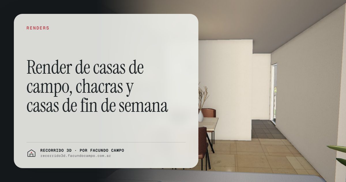 Render de casas de campo, chacras y casas de fin de semana · Recorrido 3D