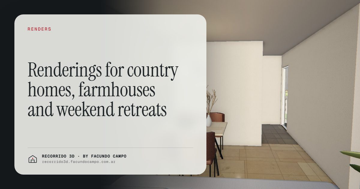 Renderings for country homes, farmhouses and weekend retreats · Recorrido 3D