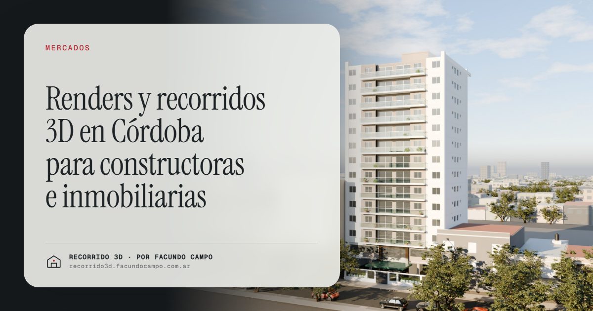 Renders y recorridos 3D en Córdoba para constructoras e inmobiliarias · Recorrido 3D
