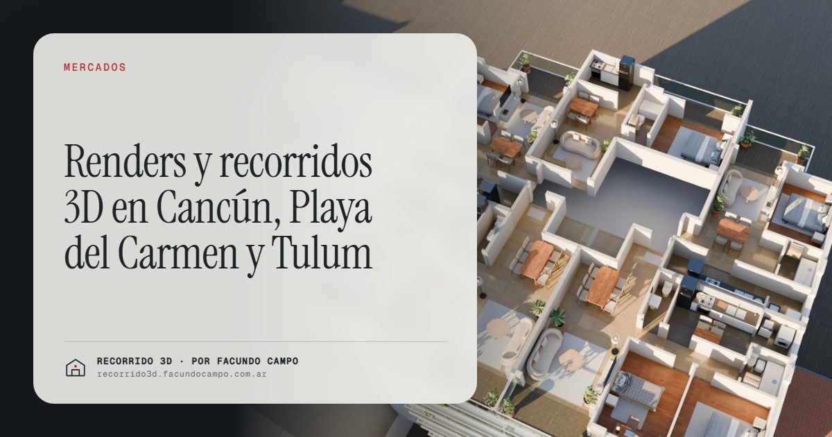 Renders y recorridos 3D en Cancún, Playa del Carmen y Tulum · Recorrido 3D