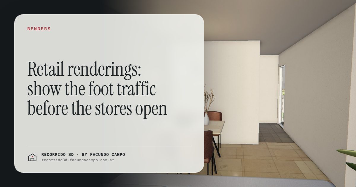 Retail renderings: show the foot traffic before the stores open · Recorrido 3D