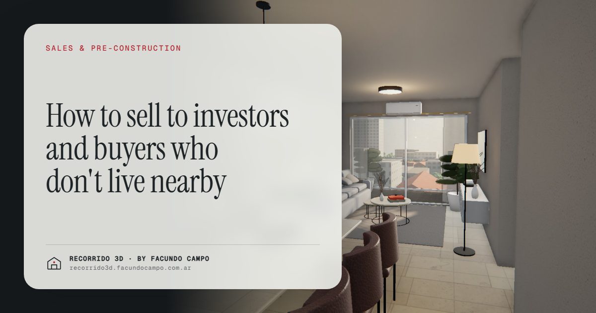 How to sell to investors and buyers who don't live nearby · Recorrido 3D