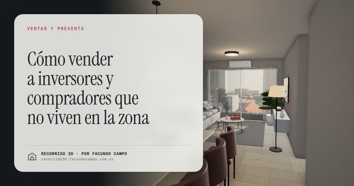 Cómo vender a inversores y compradores que no viven en la zona · Recorrido 3D