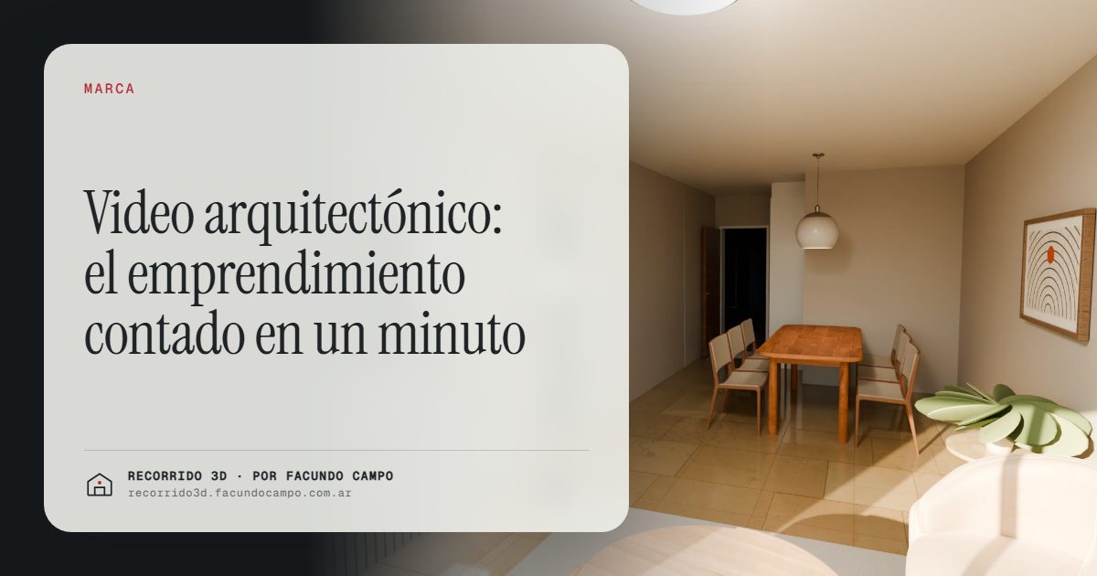Video arquitectónico: el emprendimiento contado en un minuto · Recorrido 3D