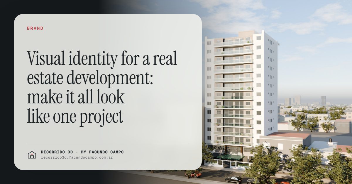 Visual identity for a real estate development: make it all look like one project · Recorrido 3D
